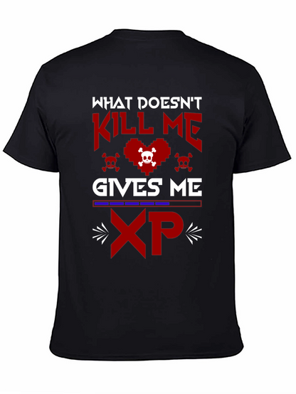 Gamer XP T-Shirt - What Doesnt Kill Me