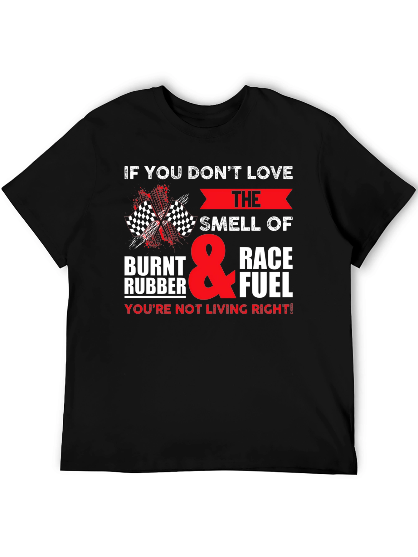 Race Fuel T-Shirt: Burnt Rubber & Speed