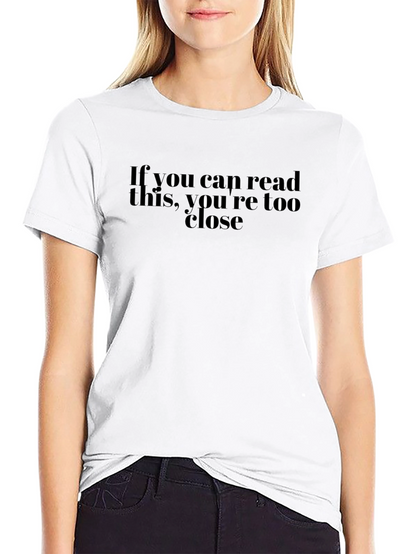 Humorous If You Can Read This Graphic Tee