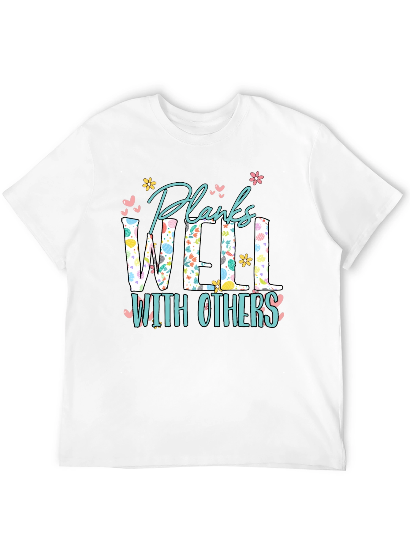 Planks Well With Others T-Shirt