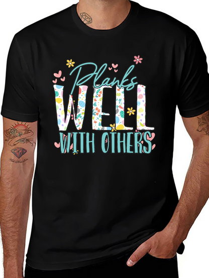 Planks Well With Others T-Shirt