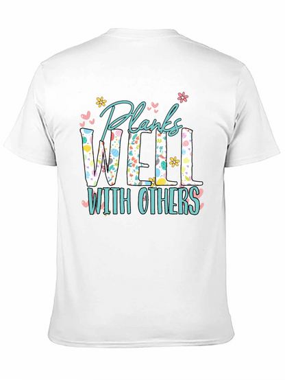 Planks Well With Others T-Shirt