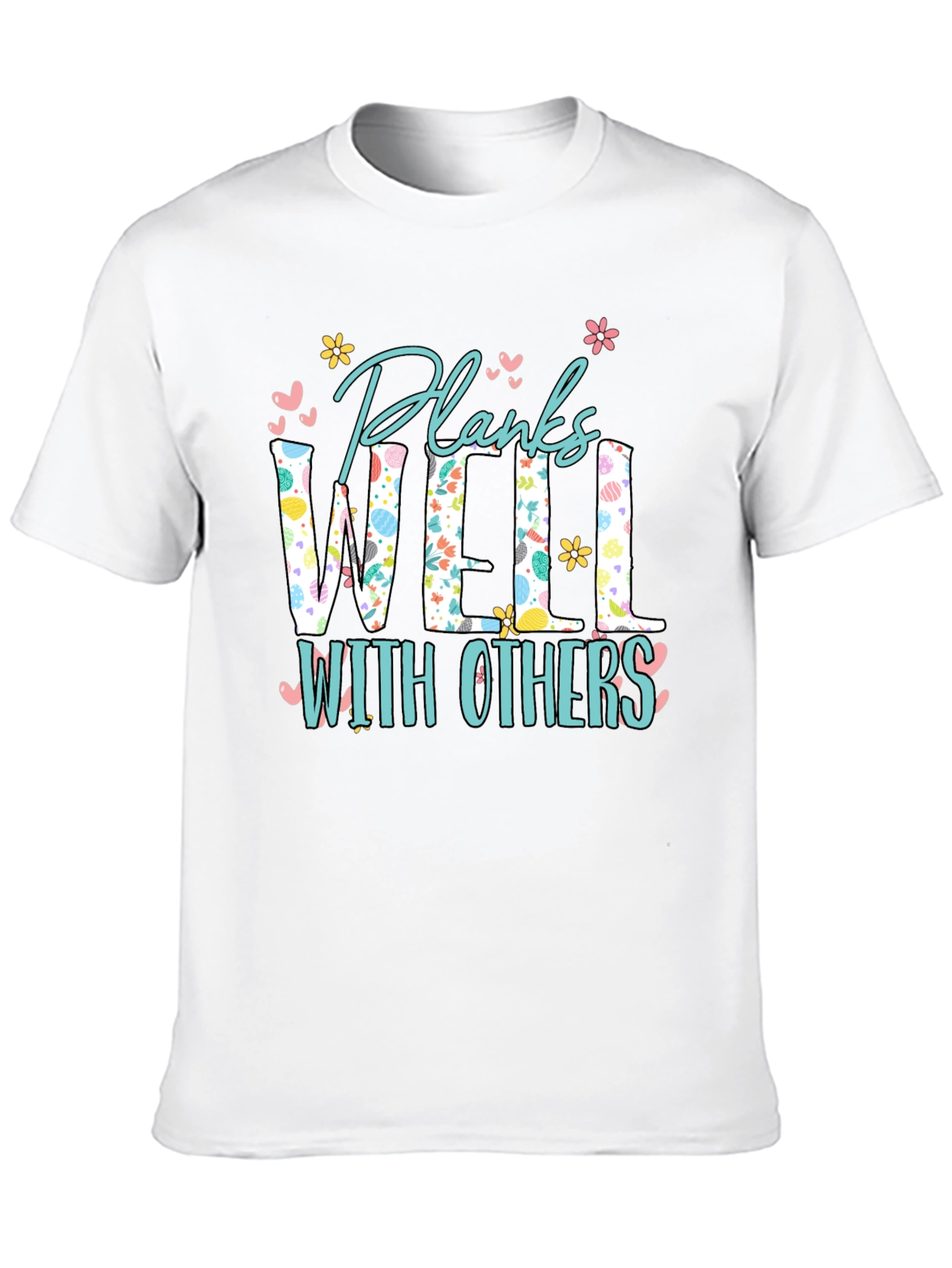 Planks Well With Others T-Shirt