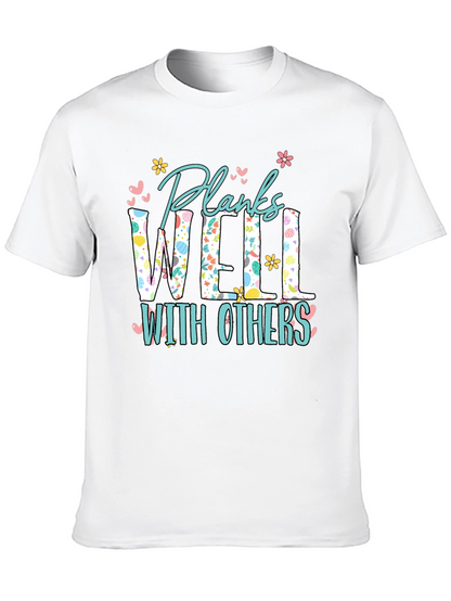 Planks Well With Others T-Shirt