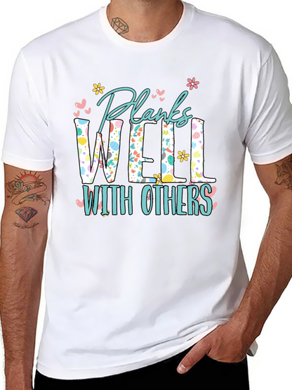 Planks Well With Others T-Shirt