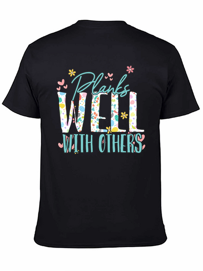 Planks Well With Others T-Shirt