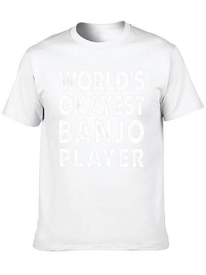 Worlds Okayest Banjo Player Black T-Shirt