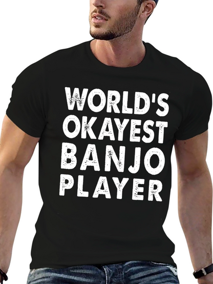 Worlds Okayest Banjo Player Black T-Shirt