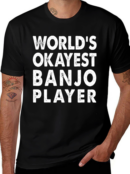 Worlds Okayest Banjo Player Black T-Shirt