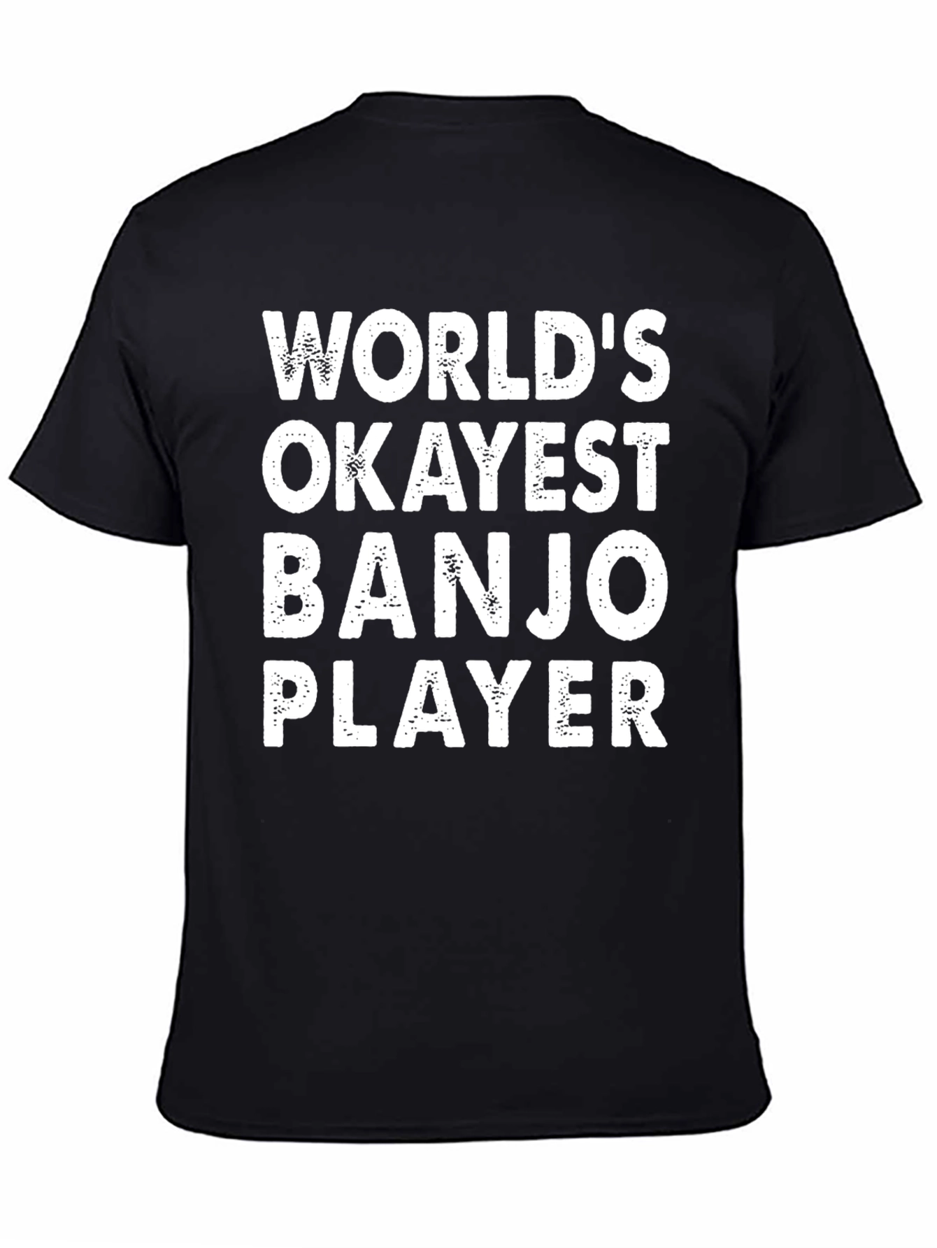 Worlds Okayest Banjo Player Black T-Shirt