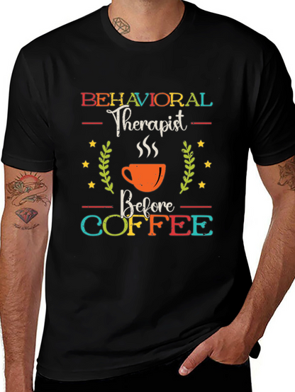 Behavioral Therapist Before Coffee Graphic Tee