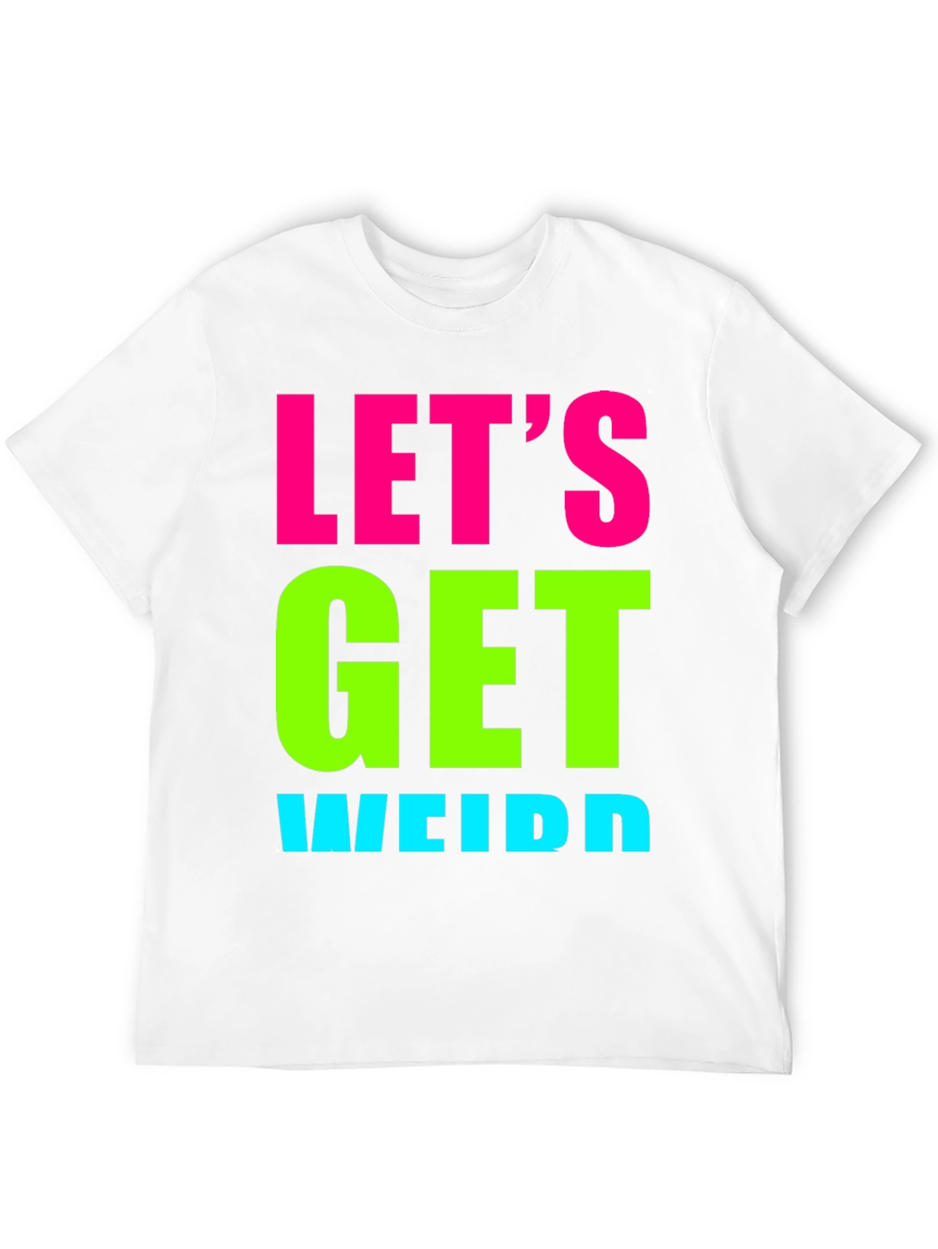 Lets Get Weird Graphic Tee - Black