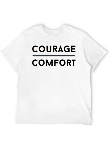 Courage Over Comfort Black T-Shirt