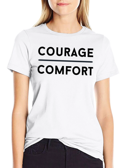 Courage Over Comfort Black T-Shirt