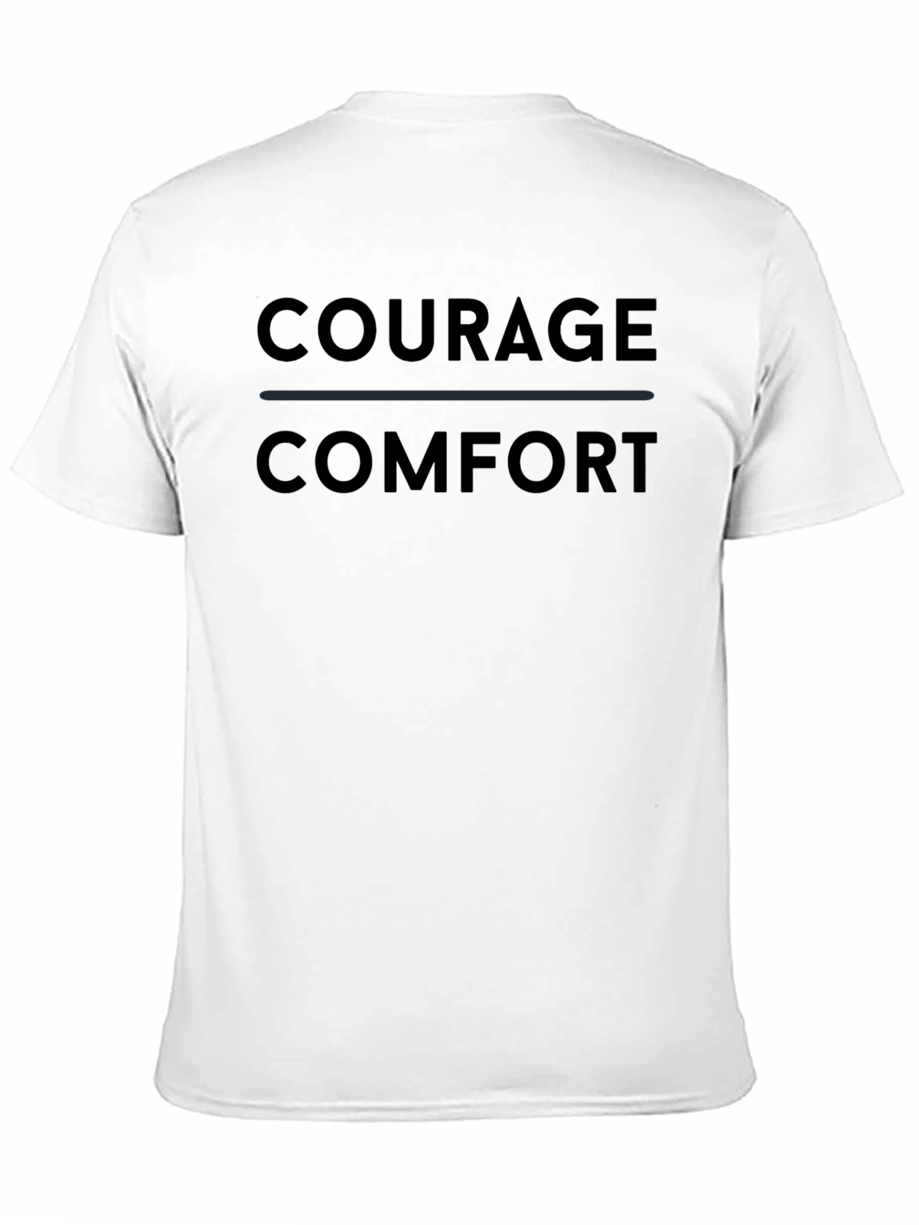 Courage Over Comfort Black T-Shirt