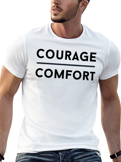 Courage Over Comfort Black T-Shirt