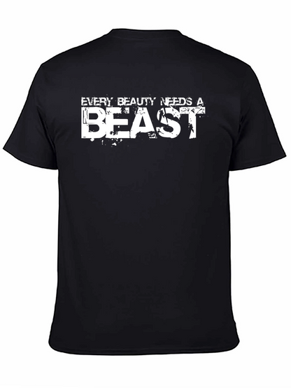 Every Beauty Needs a Beast Graphic Tee