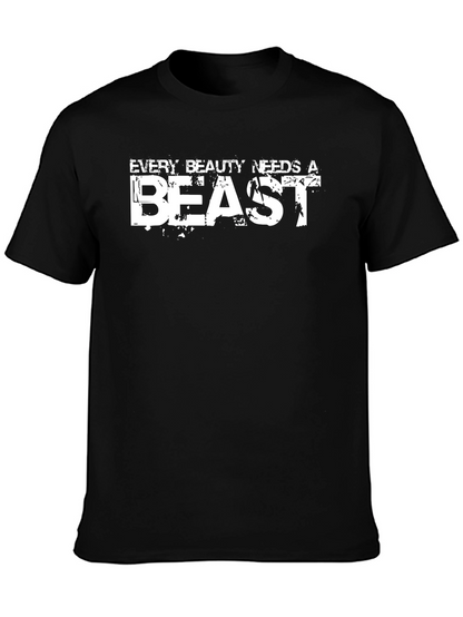 Every Beauty Needs a Beast Graphic Tee