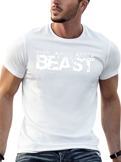 Every Beauty Needs a Beast Graphic Tee