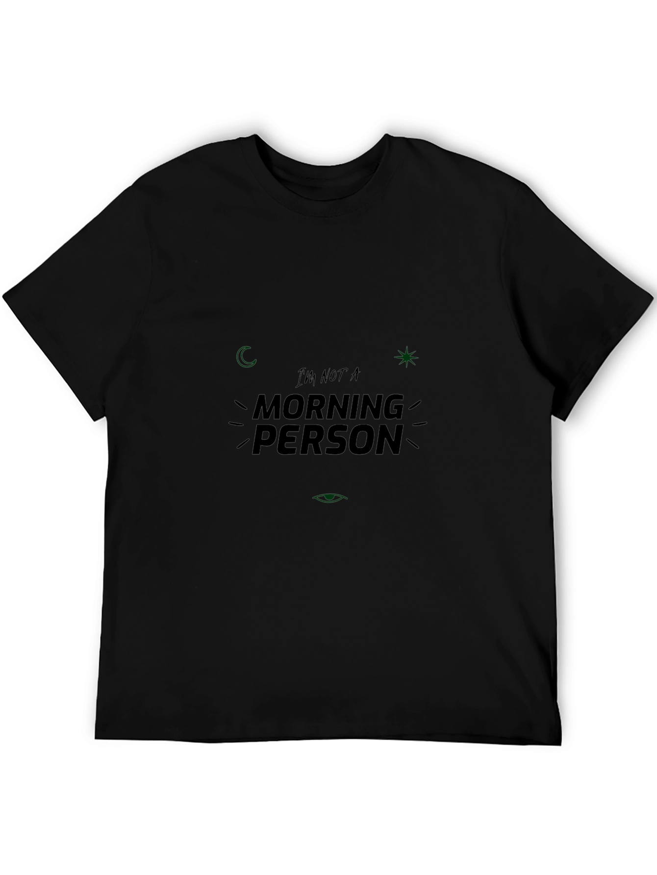 Im Not A Morning Person Black T-Shirt