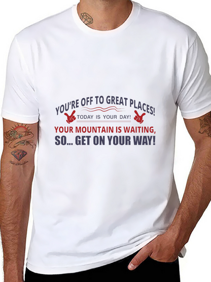 Motivational T-Shirt: Great Places Await You!