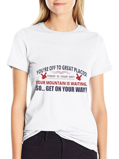 Motivational T-Shirt: Great Places Await You!