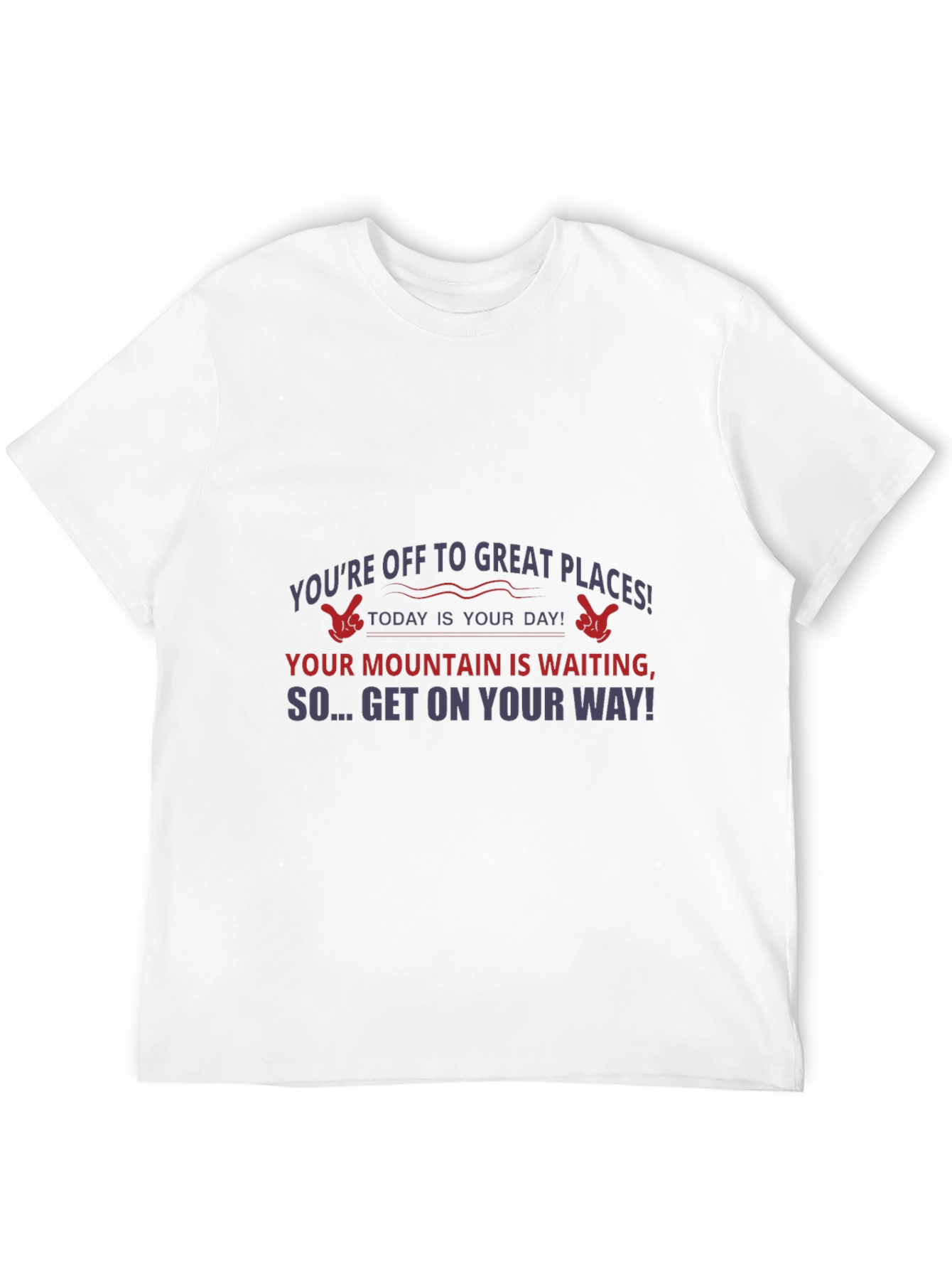 Motivational T-Shirt: Great Places Await You!