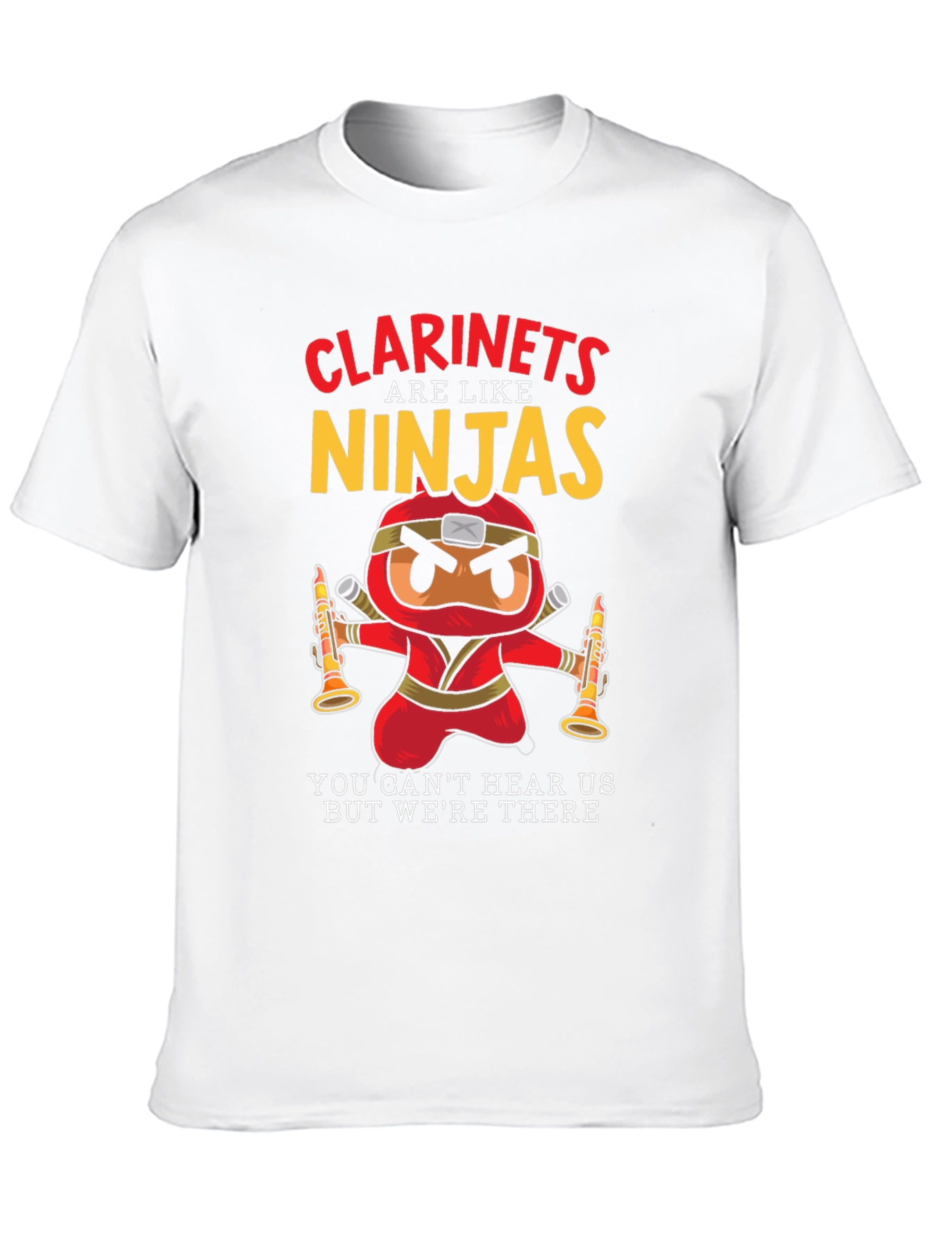 Clarinets are Like Ninjas T-Shirt