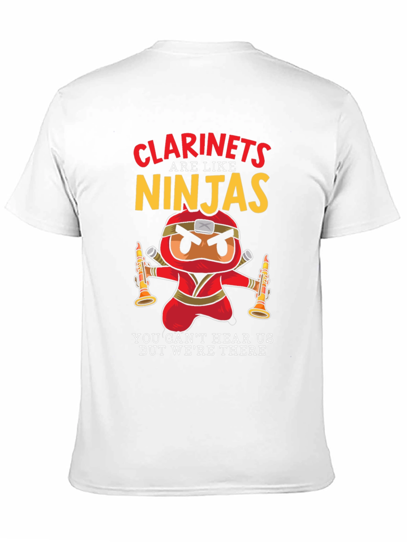 Clarinets are Like Ninjas T-Shirt