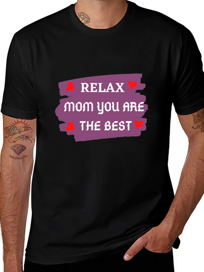 Relax Mom T-Shirt - Best Mom Ever!