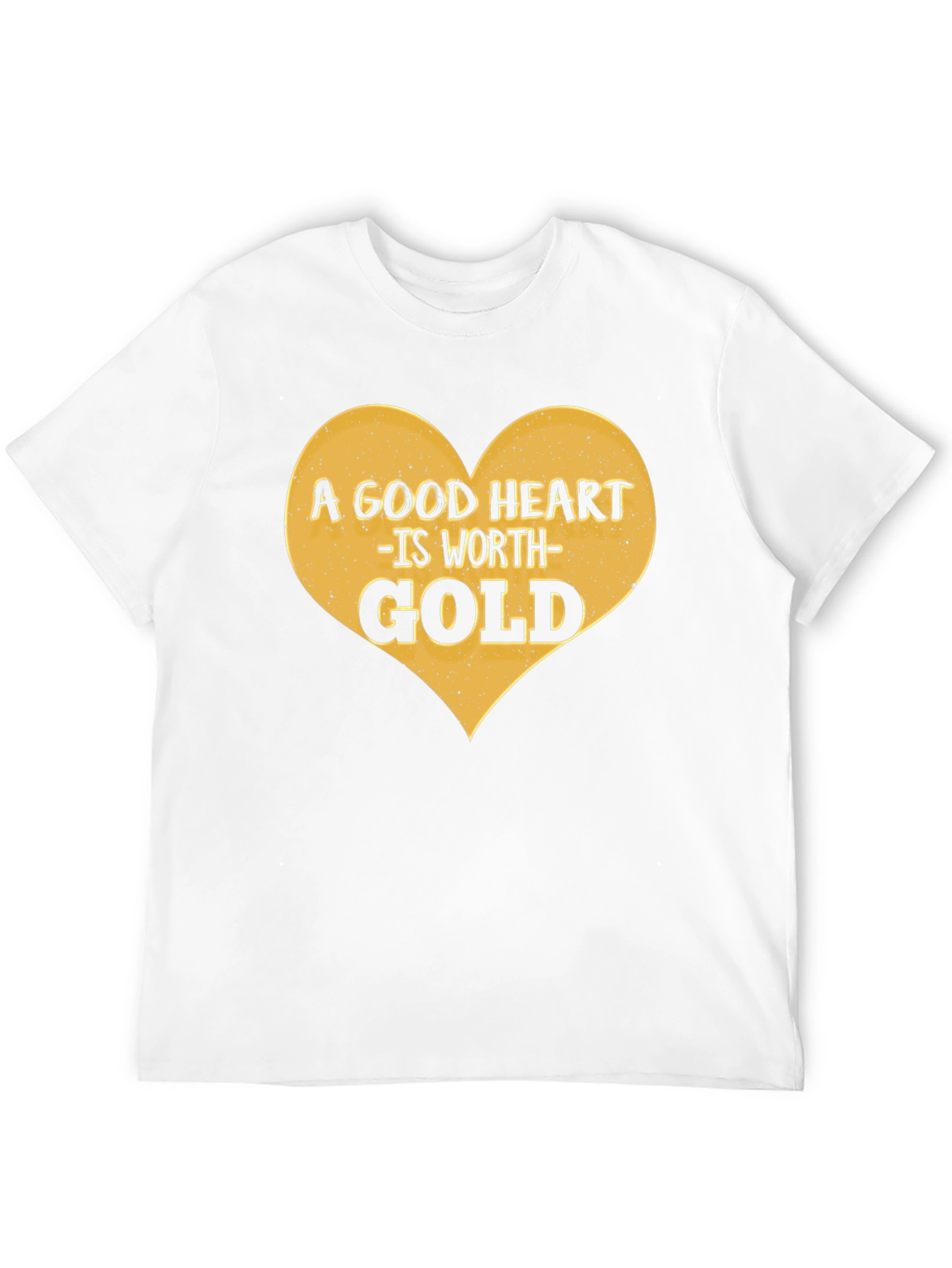 A Good Heart is Worth Gold Graphic Tee