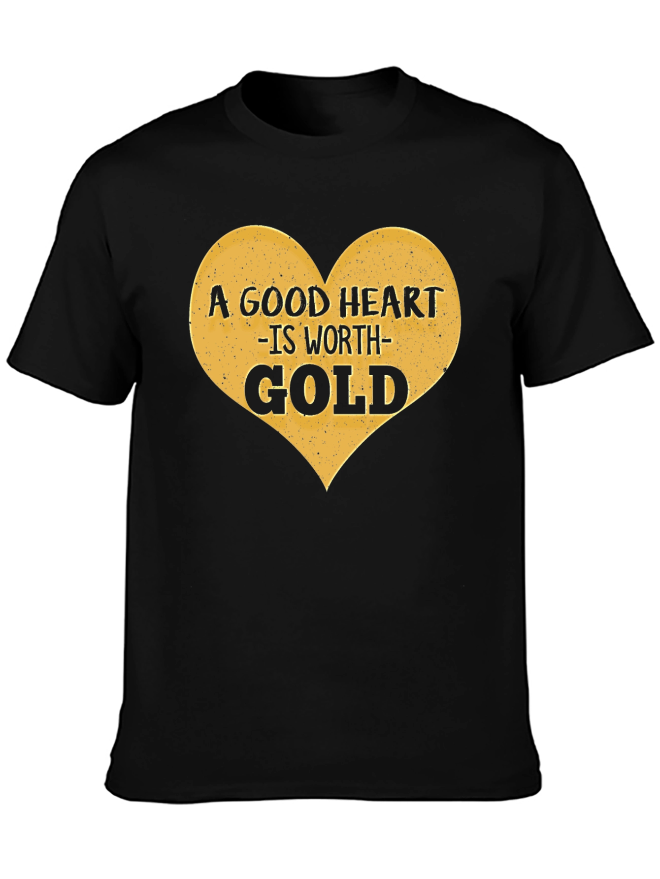 A Good Heart is Worth Gold Graphic Tee