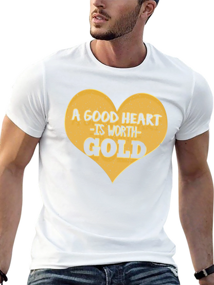 A Good Heart is Worth Gold Graphic Tee