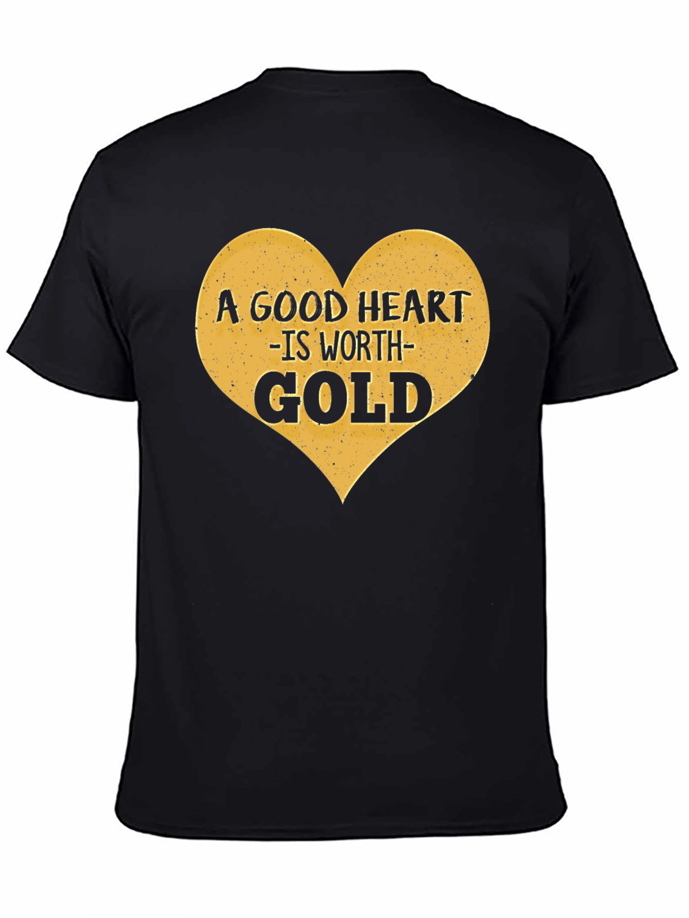 A Good Heart is Worth Gold Graphic Tee