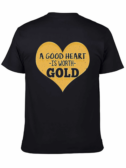 A Good Heart is Worth Gold Graphic Tee