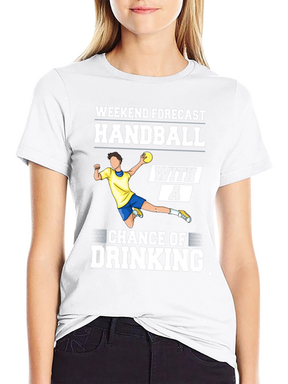 Handball & Drinking Forecast T-Shirt