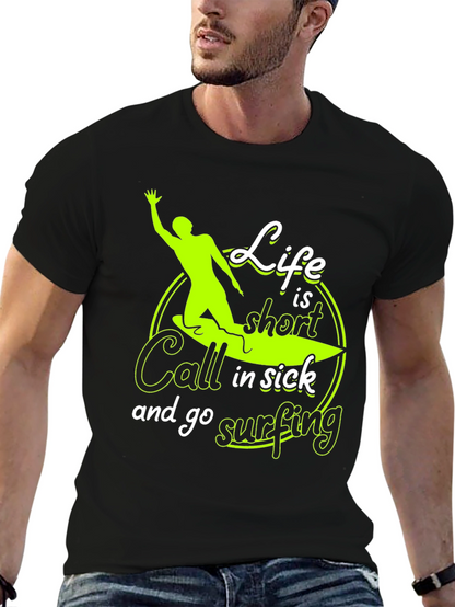 Life is Short Surfing Graphic T-Shirt