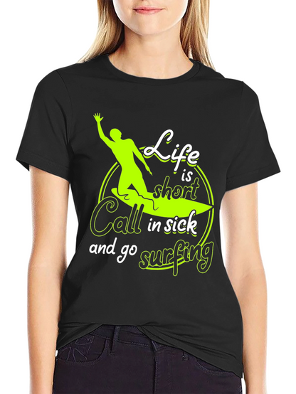 Life is Short Surfing Graphic T-Shirt