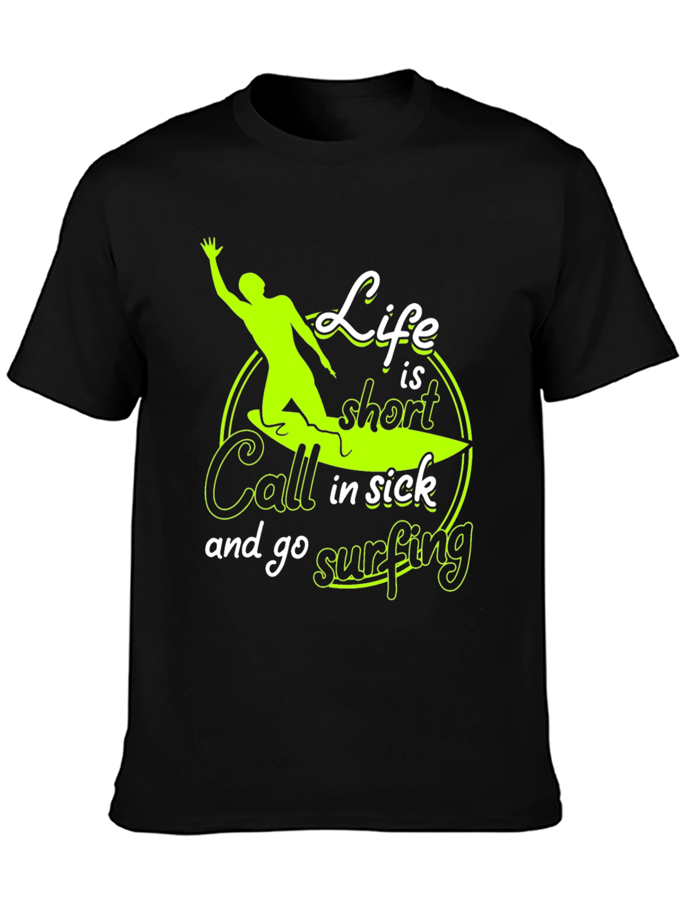 Life is Short Surfing Graphic T-Shirt