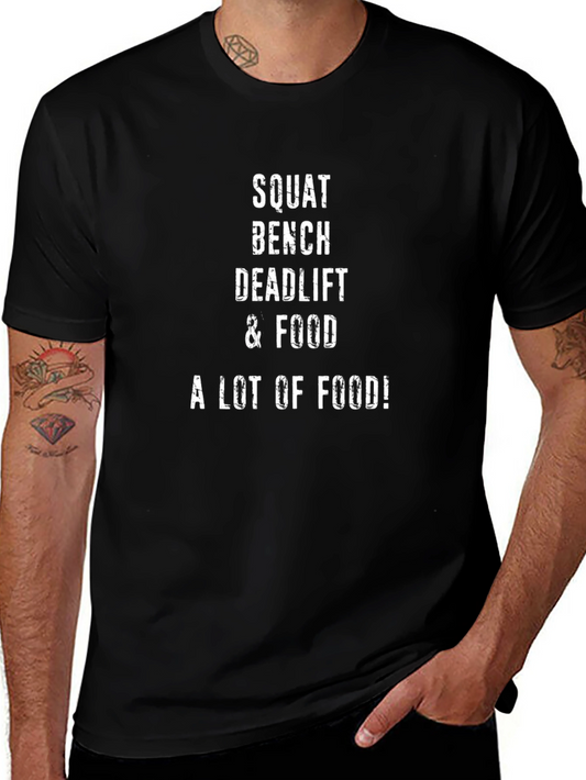 Squat Bench Deadlift & Food T-Shirt