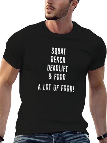 Squat Bench Deadlift & Food T-Shirt