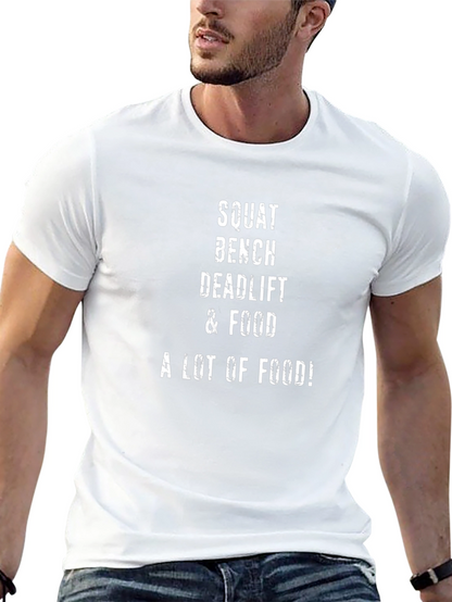 Squat Bench Deadlift & Food T-Shirt