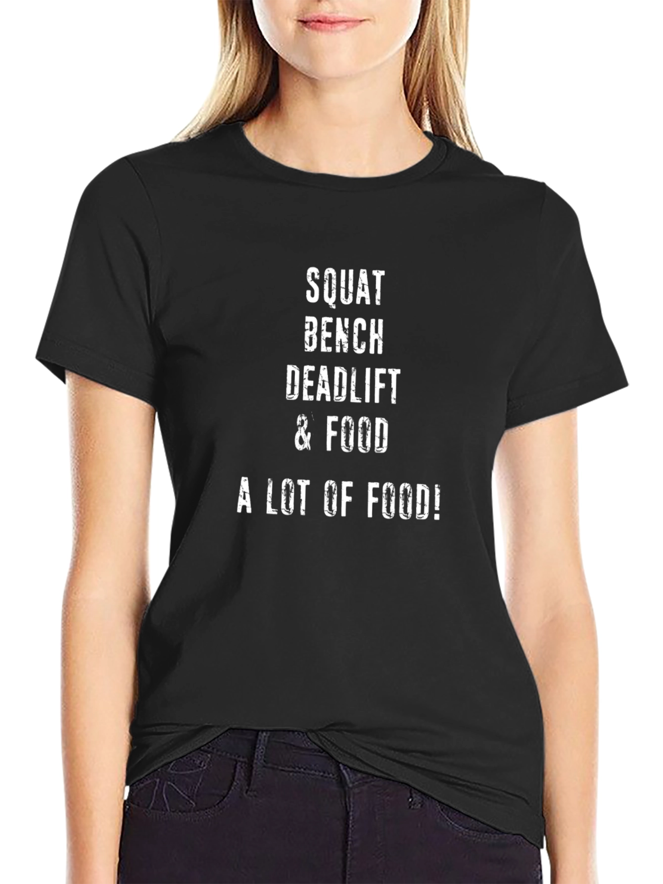 Squat Bench Deadlift & Food T-Shirt
