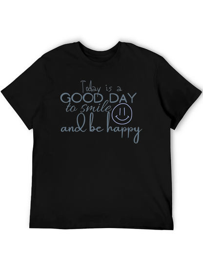 Today Is A Good Day T-Shirt - Black