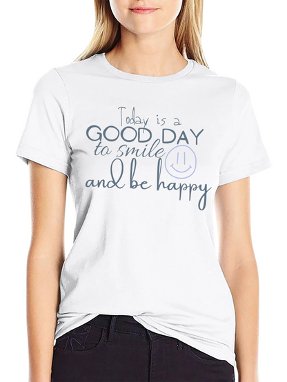Today Is A Good Day T-Shirt - Black