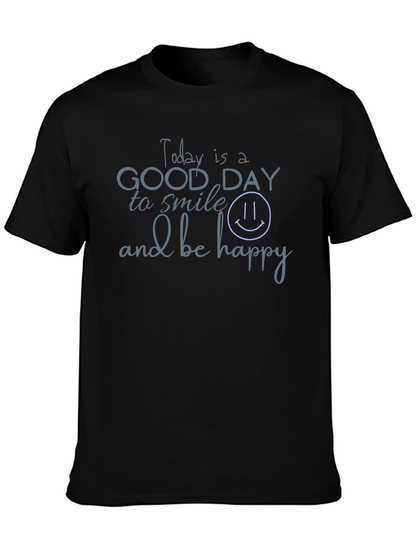 Today Is A Good Day T-Shirt - Black