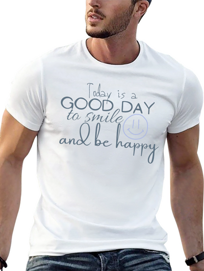 Today Is A Good Day T-Shirt - Black